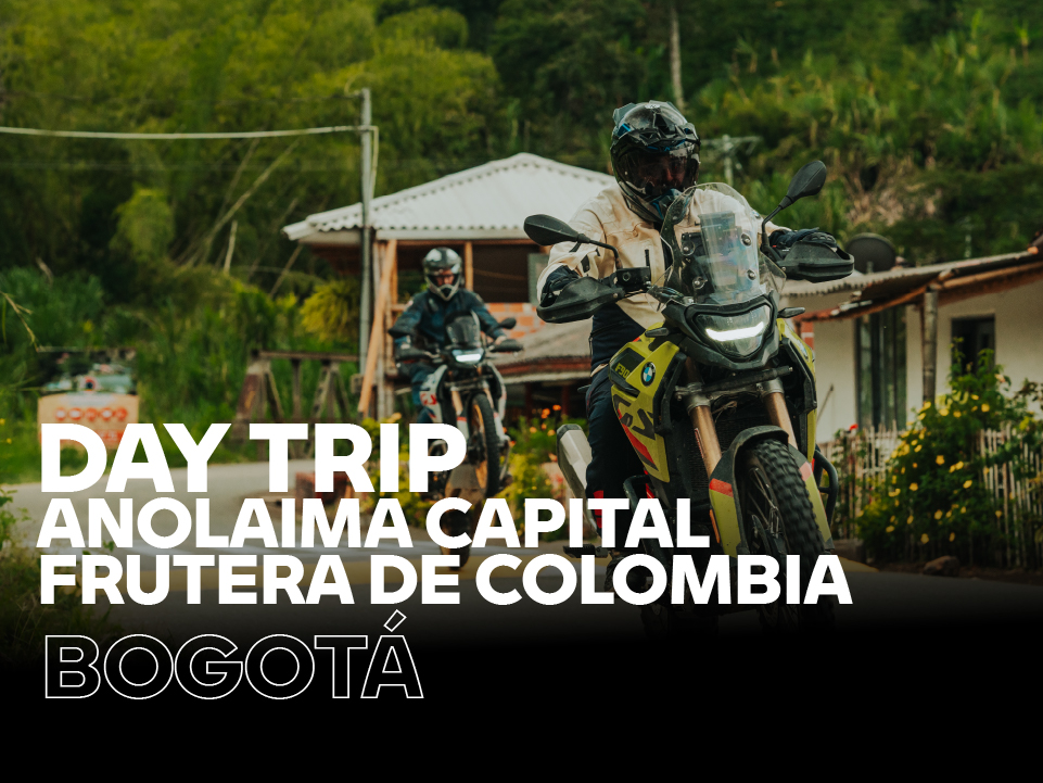 DAY TRIP – ANOLAIMA CUNDINAMARCA (Vitrina plaza 128)