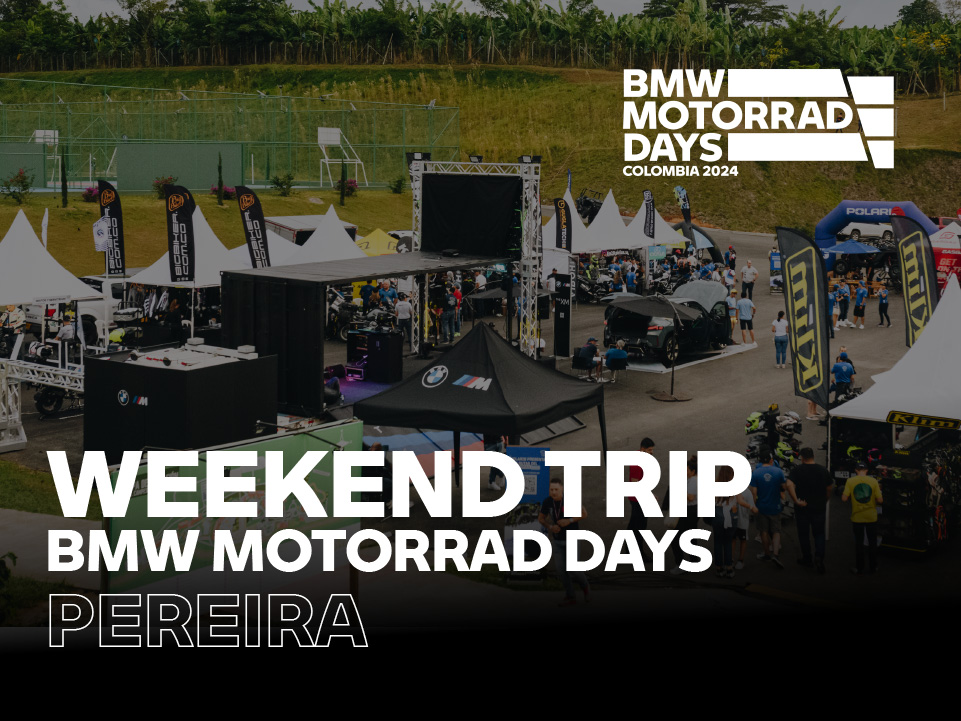 Weekend Trip – BMW Motorrad Days (Vitrina Pereira)